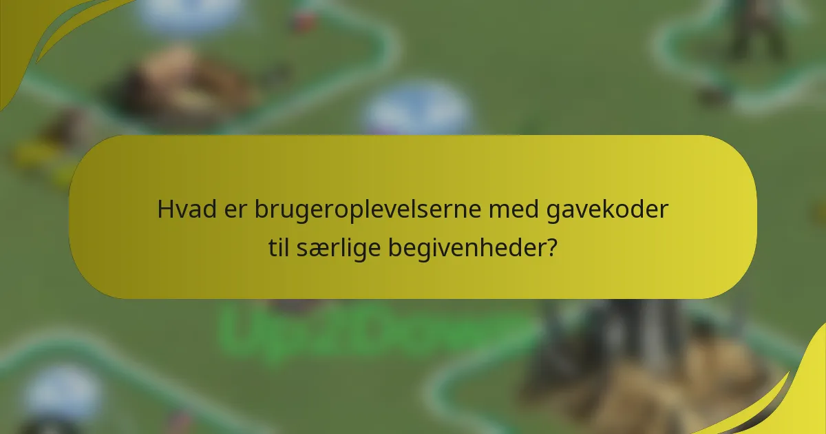 Hvad er brugeroplevelserne med gavekoder til særlige begivenheder?