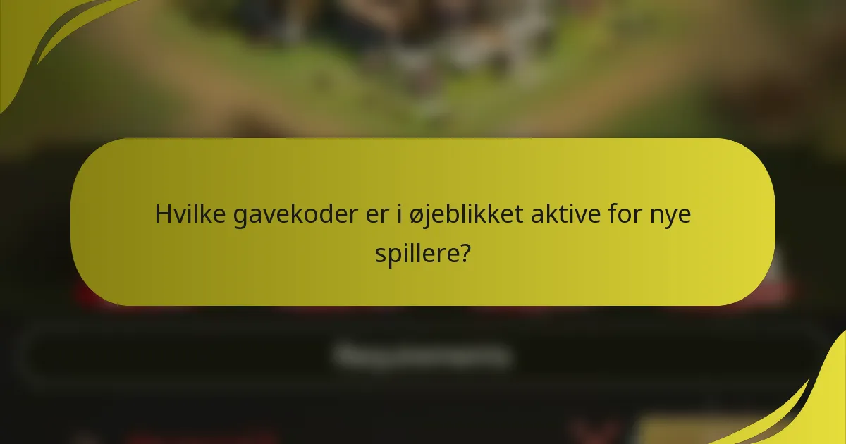 Hvilke gavekoder er i øjeblikket aktive for nye spillere?