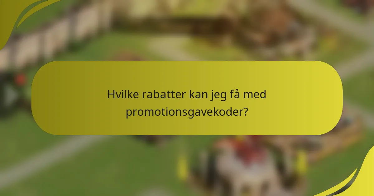 Hvilke rabatter kan jeg få med promotionsgavekoder?