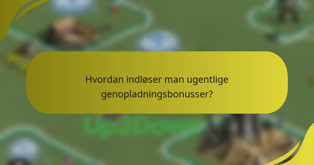 Hvordan indløser man ugentlige genopladningsbonusser?